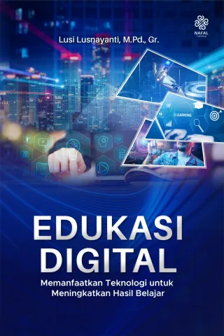 EDUKASI DIGITAL Memanfaatkan Teknologi untuk Meningkatkan Hasil Belajar