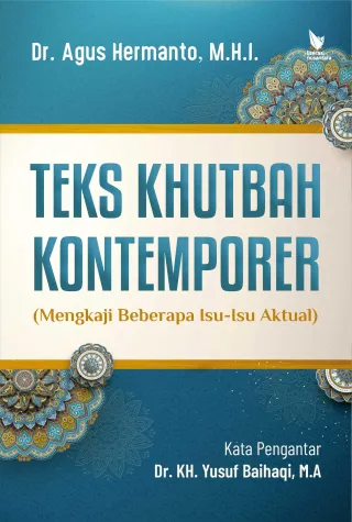 Teks Khutbah Kontemporer (Mengkaji Isu-Isu Aktual)
