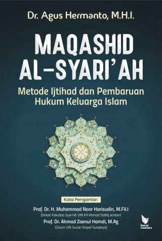 Maqashid Al-Syari'ah: Metode Ijtihad dan Pembaruan Hukum Keluarga Islam
