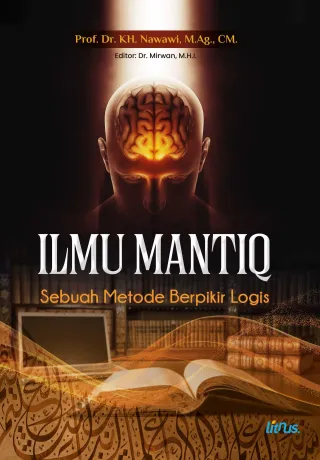 Ilmu Mantiq: Sebuah Metode Berpikir Logis