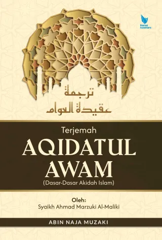 TERJEMAH AQIDATUL AWAM (Dasar-Dasar Akidah Islam) Oleh: Syaikh Ahmad Marzuki Al-Maliki