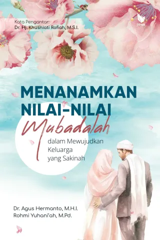 MENANAMKAN NILAI-NILAI MUBADALAH DALAM MEWUJUDKAN KELUARGA YANG SAKINAH