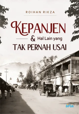 KEPANJEN & HAL LAIN YANG TAK PERNAH USAI