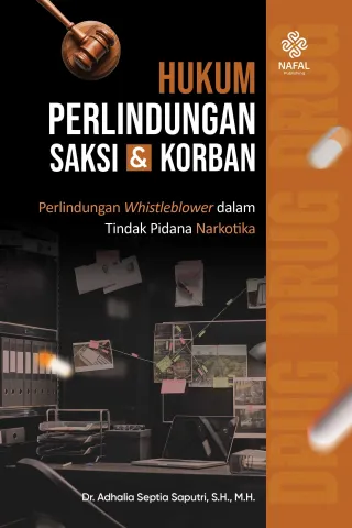 HUKUM PERLINDUNGAN SAKSI DAN KORBAN Perlindungan Whistleblower dalam Tindak Pidana Narkotika