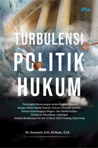 TURBULENSI POLITIK HUKUM