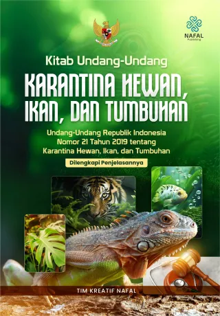 Undang-Undang Karantina Hewan, Ikan, dan Tumbuhan dilengkapi Penjelasannya