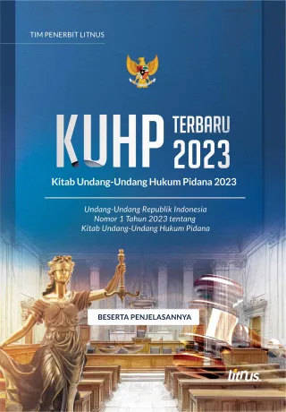 KUHP (Kitab Undang-Undang Hukum Pidana) Terbaru 2023 | Undang-Undang Republik Indonesia Nomor 1 Tahun 2023 tentang Kitab Undang-Undang Hukum Pidana (Soft Cover)