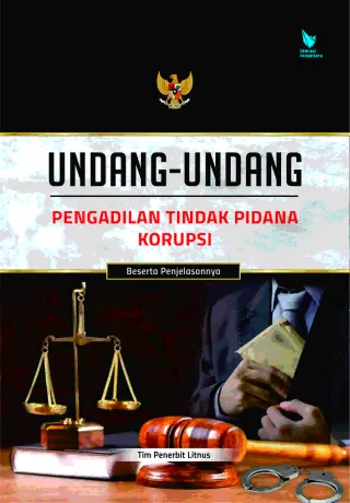 UNDANG-UNDANG PENGADILAN TINDAK PIDANA KORUPSI (Soft Cover)
