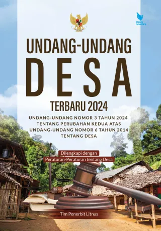 UNDANG-UNDANG DESA TERBARU 2024 (Undang-Undang Nomor 3 Tahun 2024 tentang Perubahan Kedua Atas Undang-Undang Nomor 6 Tahun 2014 tentang Desa) | Dilengkapi dengan Peraturan-Peraturan tentang Desa (Hard cover)
