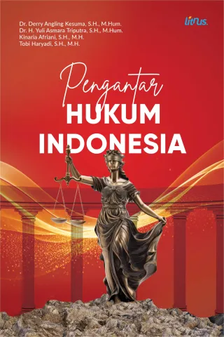 PENGANTAR HUKUM INDONESIA_Dr. Derry Angling Kesuma, S.H., M.Hum., dkk.