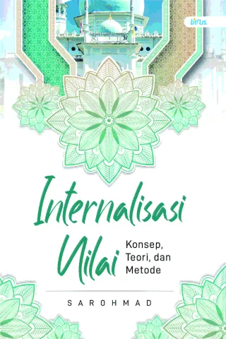 INTERNALISASI NILAI (Konsep, Teori, dan Metode)