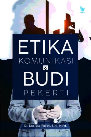 ETIKA KOMUNIKASI DAN BUDI PEKERTI