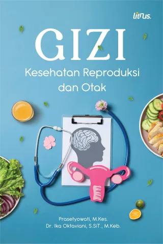 GIZI KESEHATAN REPRODUKSI DAN OTAK