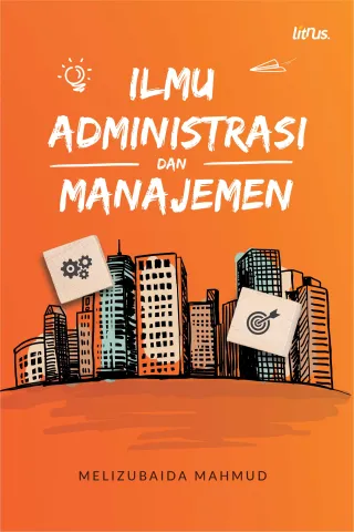 ILMU ADMINISTRASI DAN MANAJEMEN