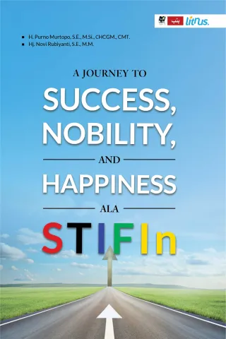 A Journey to Success, Nobility, and Happiness ala STIFIn