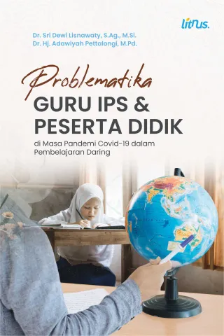 Problematika Guru IPS dan Peserta Didik di Masa Pandemi Covid-19 dalam Pembelajaran Daring