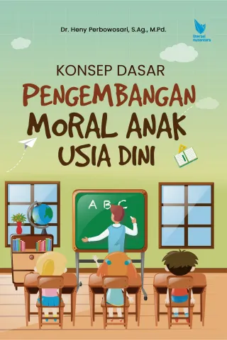 KONSEP DASAR PENGEMBANGAN MORAL ANAK USIA DINI