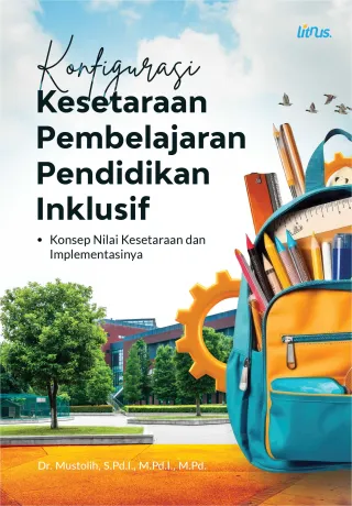 KONFIGURASI KESETARAAN PEMBELAJARAN PENDIDIKAN INKLUSIF (Konsep Nilai Kesetaraan dan Implementasinya)