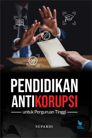PENDIDIKAN ANTIKORUPSI untuk Perguruan Tinggi_Sopardi