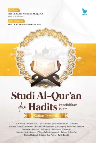 STUDI AL-QUR’AN DAN HADIS PENDIDIKAN ISLAM (Kajian Tematik)