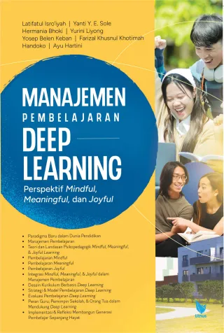 MANAJEMEN PEMBELAJARAN DEEP LEARNING (Perspektif Mindful, Meaningful, dan Joyful)
