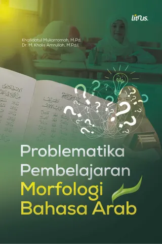PROBLEMATIKA PEMBELAJARAN MORFOLOGI BAHASA ARAB