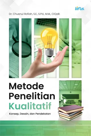 METODE PENELITIAN KUALITATIF (Konsep, Desain, dan Pendekatan)