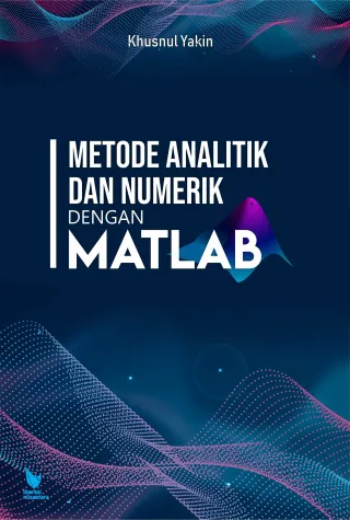 Metode Analitik dan Numerik dengan MATLAB